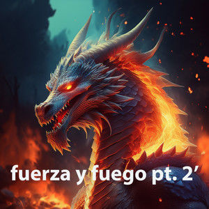 fuerza y fuego Pt. 2' by guaremate