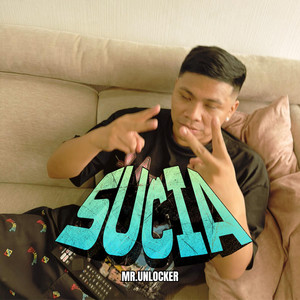 SUCIA by MR.UNLOCKER