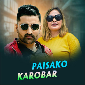 Tejash Regmi & Silu Bhattrai - Paisako Karobar