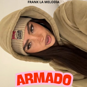 Armado by Frank la Melodia