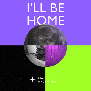 I'll Be Home