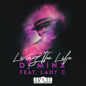 DJ Minx ft. LADY C · Living the life