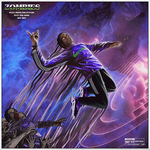 ZOMBIES (elevate) by Walt From.The.Future, Flyy The BirD, Sky Rey