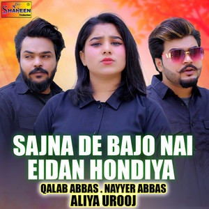 Sajna De Bajo Nai Eidan Hondiya