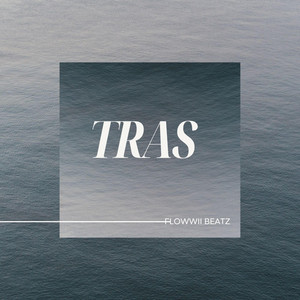 TRAS BEAT by FLOWWII BEATZ
