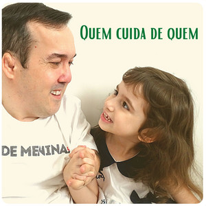 Quem Cuida de Quem by Marcelo Correia