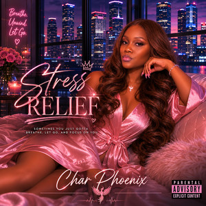 Stress Relief by Char Phoenix
