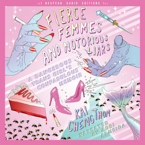 Fierce Femmes and Notorious Liars (Unabridged)