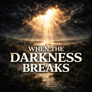 When the Darkness Breaks by Stella's Basement
