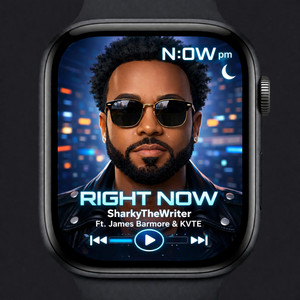 Right Now by SharkyTheWriter, James Barmore, KVTE