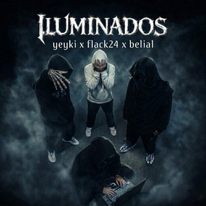 Iluminados by Flack24, YEY-KI, Belial, yaredohlinbeats