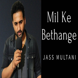 Jass Multani - Mil Ke Bethange (Cover)