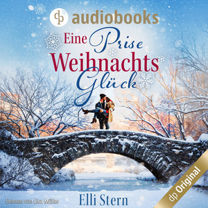 Eine Prise Weihnachtsglück (Ungekürzt)