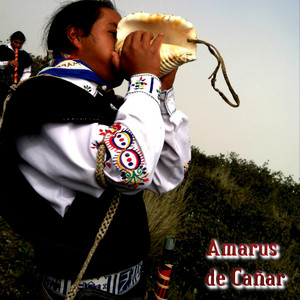 Amarus de Cañar - Sumak Kawsay
