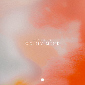 On My Mind by Luna Blue
