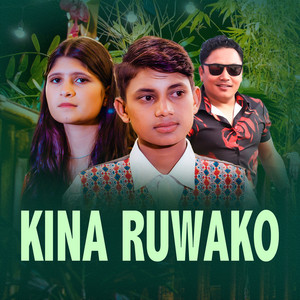 Naresh Khati, Himal Pariyar & Puja Devkota - Kina Ruwako