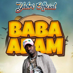 Yabri Officiel - Baba Adam