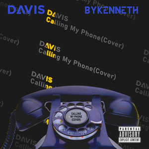 Davis - Calling my phone