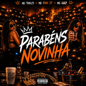 Parabéns Novinha by Thalys, Mc Erik st, Mc GN7