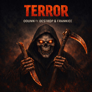 Terror by ODUNN, Destrop, Frankiee