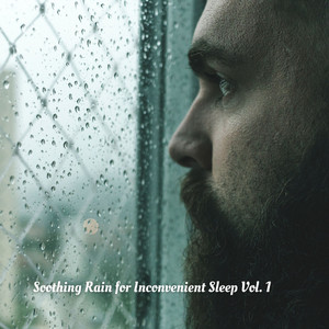 Soothing Rain for Inconvenient Sleep Vol. 1 album