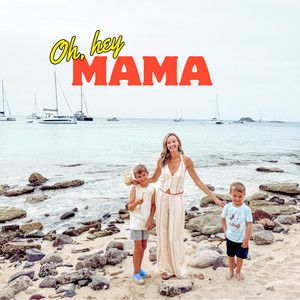 Oh, Hey Mama, We Love You by DoGoodDad
