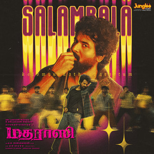 Anirudh Ravichander, Sai Abhyankkar & Super Subu - Salambala (From "Madharaasi")