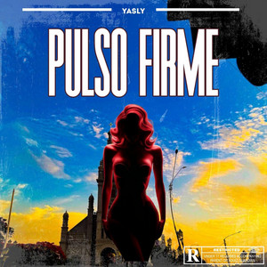 Pulso firme by Yasly