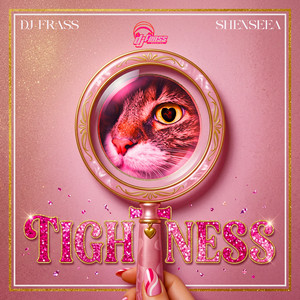 TIGHTNESS by Shenseea, DJ Frass