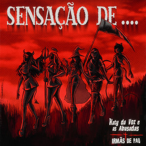 SENSAÇÃO DE....