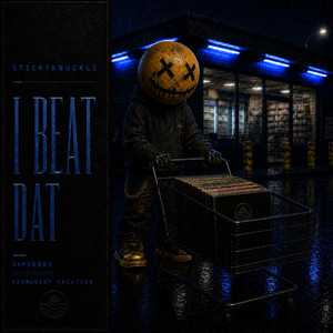 Stickyknucklz — I Beat Dat (2026)