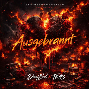 Ausgebrannt by DeciBel, TK93