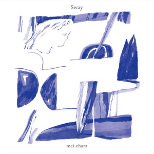 Sway - Album by mei ehara | Spotify