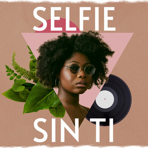 Selfie Sin Ti by Natan DR