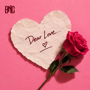 Dear Love by BNC