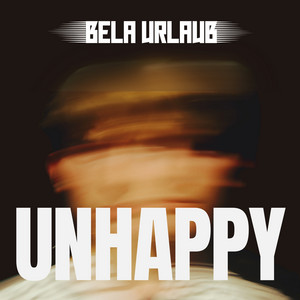 Unhappy by Bela Urlaub