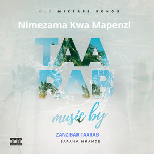 Zanzibar Taarab - Nimezama Kwa Mapenzi