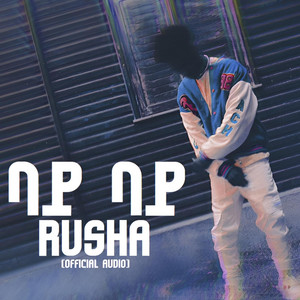 RUSHA - Bye Bye