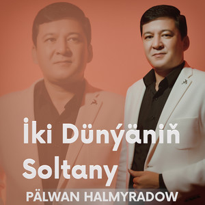 İki Dünýäniň Soltany