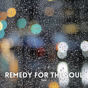 Rain: Remedy for the Soul album
