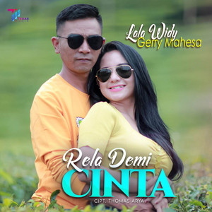 Lala Widy & Gery Mahesa - Rela Demi Cinta