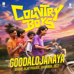 GOODALOJANAYA by Rajat Prakash, Adharv, abhiraman, Vishnu Das