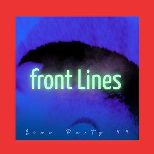front lines by Line Party 44 Beats