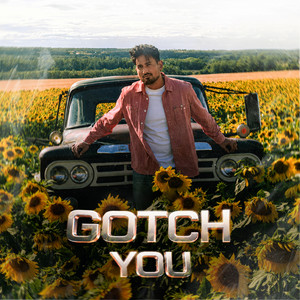 GOTCH YOU by Raavi Gill, Ilam