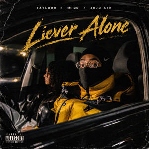Liever Alone by Taylorr, Hmizo, JOJO AIR