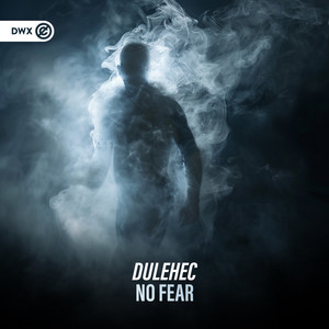No Fear by Dulehec, Dirty Workz