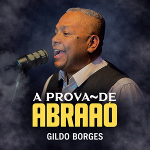 A Prova de Abraão by Gildo Borges