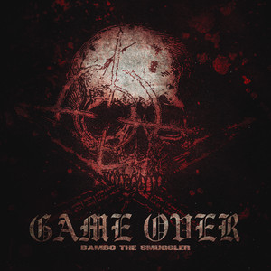 Game Over by Bambo the Smuggler