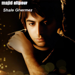 Majid Alipour - Shale Ghermez