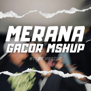 Merana Gacor Mshup by Steve Wuaten